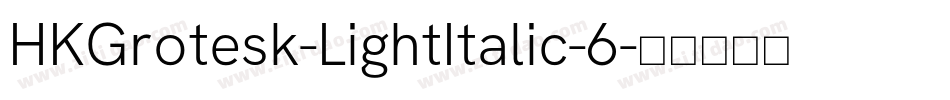 HKGrotesk-LightItalic-6字体转换
