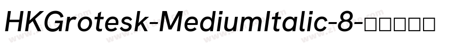 HKGrotesk-MediumItalic-8字体转换