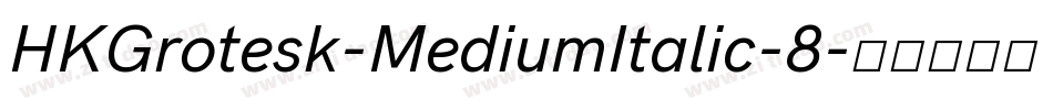 HKGrotesk-MediumItalic-8字体转换