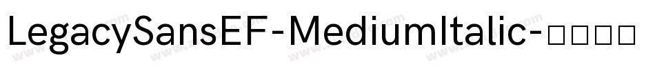 LegacySansEF-MediumItalic字体转换