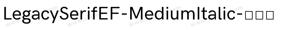 LegacySerifEF-MediumItalic字体转换