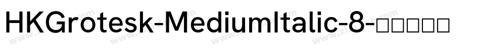 HKGrotesk-MediumItalic-8字体转换