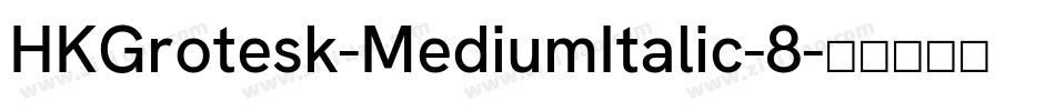 HKGrotesk-MediumItalic-8字体转换