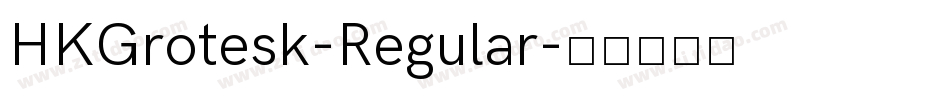 HKGrotesk-Regular字体转换