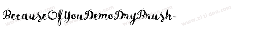 BecauseOfYouDemoDryBrush字体转换