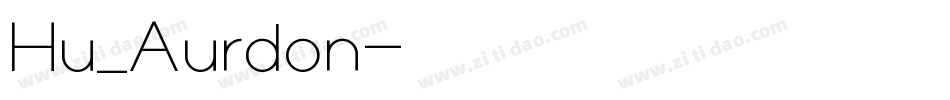 Hu_Aurdon字体转换