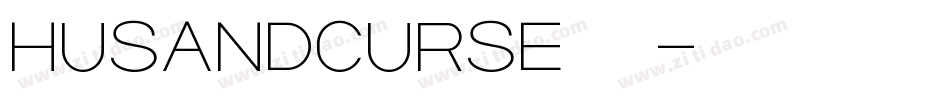 HUSANDCURSE生成器字体转换