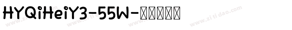 HYQiHeiY3-55W字体转换