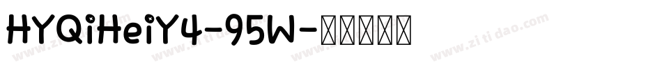 HYQiHeiY4-95W字体转换