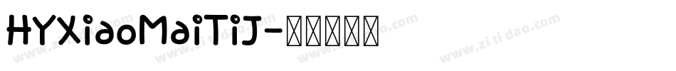 HYXiaoMaiTiJ字体转换