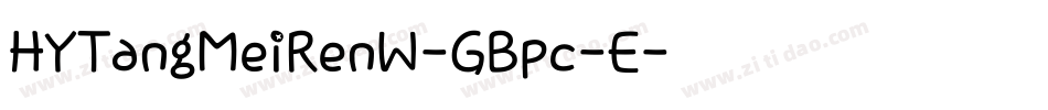 HYTangMeiRenW-GBpc-E字体转换