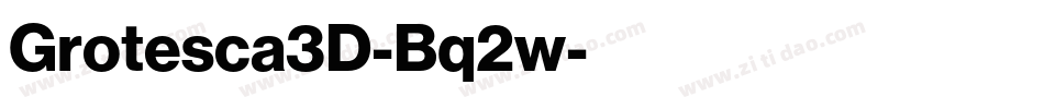Grotesca3D-Bq2w字体转换
