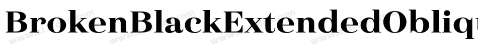 BrokenBlackExtendedOblique-oGm0字体转换