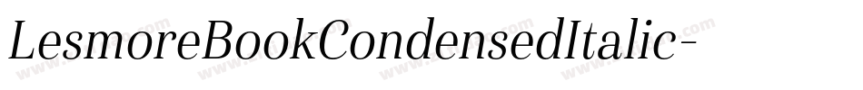 LesmoreBookCondensedItalic字体转换