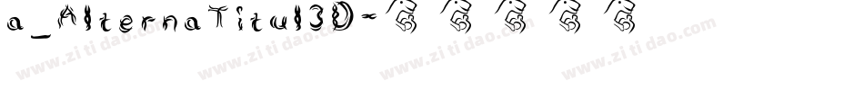 a_AlternaTitul3D字体转换