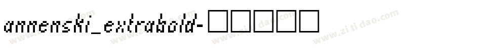 annenski_extrabold字体转换