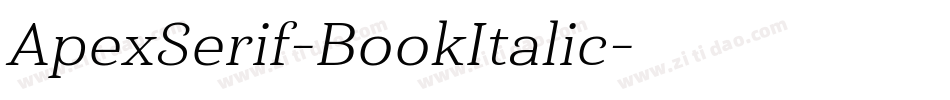 ApexSerif-BookItalic字体转换 ApexSerif-BookItalic字体转换