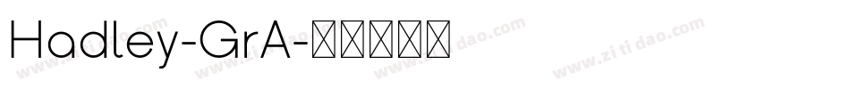 Hadley-GrA字体转换