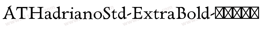 ATHadrianoStd-ExtraBold字体转换