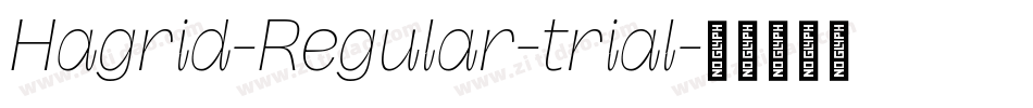 Hagrid-Regular-trial字体转换