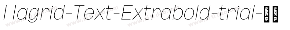 Hagrid-Text-Extrabold-trial字体转换