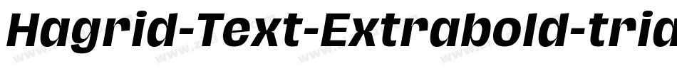 Hagrid-Text-Extrabold-trial字体转换
