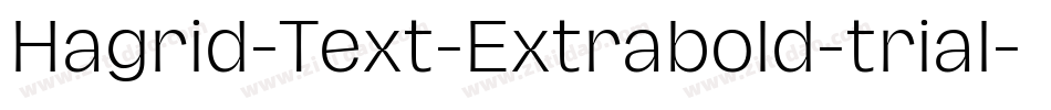 Hagrid-Text-Extrabold-trial字体转换