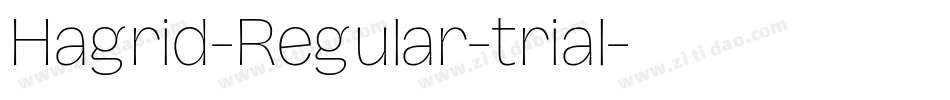 Hagrid-Regular-trial字体转换