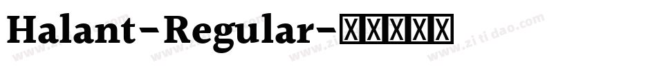 Halant-Regular字体转换
