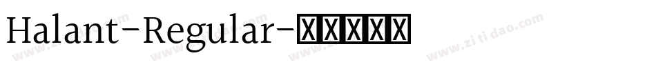 Halant-Regular字体转换