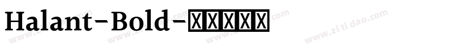Halant-Bold字体转换
