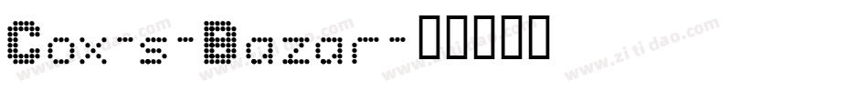Cox-s-Bazar字体转换