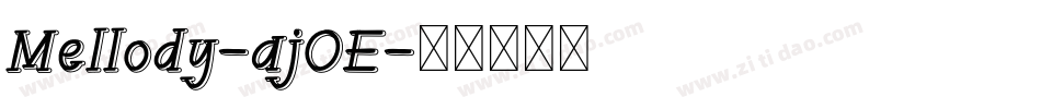 Mellody-ajOE字体转换