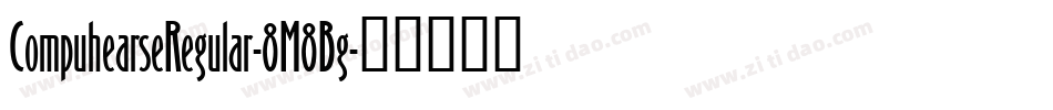 CompuhearseRegular-8M8Bg字体转换