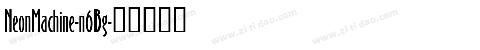 NeonMachine-n6Bg字体转换