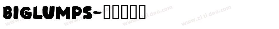 biglumps字体转换