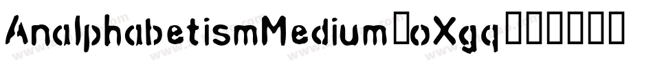AnalphabetismMedium-oXgq字体转换