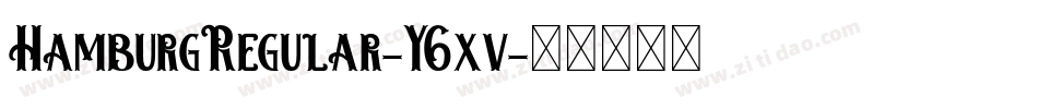 HamburgRegular-Y6xv字体转换