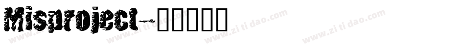 Misproject字体转换