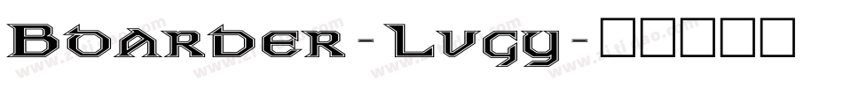 Boarder-Lvgy字体转换