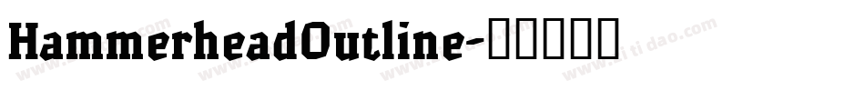 HammerheadOutline字体转换