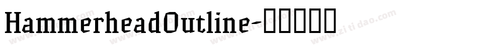 HammerheadOutline字体转换
