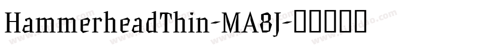 HammerheadThin-MA8J字体转换