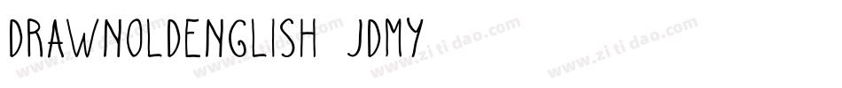 DrawnOldEnglish-jDmy字体转换