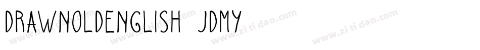 DrawnOldEnglish-jDmy字体转换