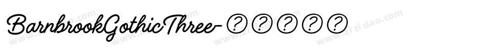 BarnbrookGothicThree字体转换
