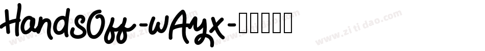 HandsOff-wAyx字体转换