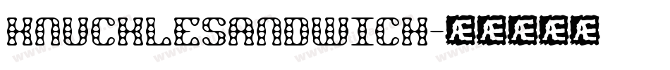 KNUCKLESANDWICH字体转换