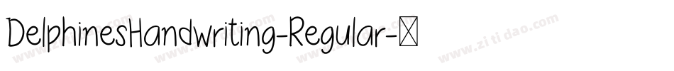 DelphinesHandwriting-Regular字体转换 DelphinesHandwriting-Regular字体转换