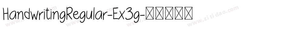 HandwritingRegular-Ex3g字体转换